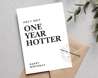 Geburtstagskarte Vorlage zum Drucken | One year hotter | Lustige Happy Birthday Karte als Druckvorlage | Digital Download
