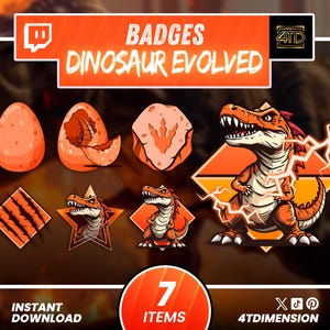 Puede incluir: Siete insignias de Twitch que presentan un dinosaurio en varias poses, incluyendo un huevo de dinosaurio, una huella de dinosaurio y un dinosaurio con rayos. Las insignias son de color naranja, rojo y negro. El texto "BADGES DINOSAUR EVOLVED" está en la parte superior de la imagen. El texto "4TDIMENSION" está en la parte inferior de la imagen.