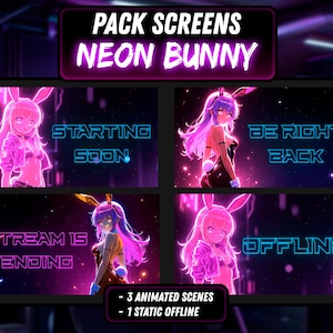 Puede incluir: Un paquete de arte digital con un tema de conejito de neón. La imagen muestra cuatro escenas animadas con personajes de estilo anime, incluyendo "Starting Soon", "Be Right Back", "Stream is Ending" y "Offline". El texto "PACK SCREENS NEON BUNNY" está en la parte superior.