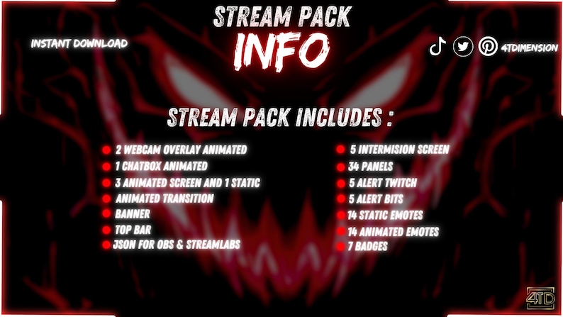 May include: A digital stream pack info graphic with a dark red and black background featuring a stylized creature face. The text lists contents including 2 animated webcam overlays, 1 animated chatbox, 3 animated screens, 1 static screen, 1 transition, banner, top bar, JSON files, 5 intermission screens, 34 panels, 5 Twitch alerts, 5 bit alerts, 14 static emotes, 14 animated emotes, and 7 badges.