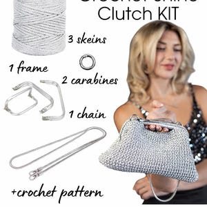 May include: Crochet Shine Clutch KIT includes 3 silver skeins, 1 silver frame, 2 silver carabines, 1 silver chain, and a crochet pattern. The kit components are displayed alongside a finished silver crocheted clutch bag with a metal frame.