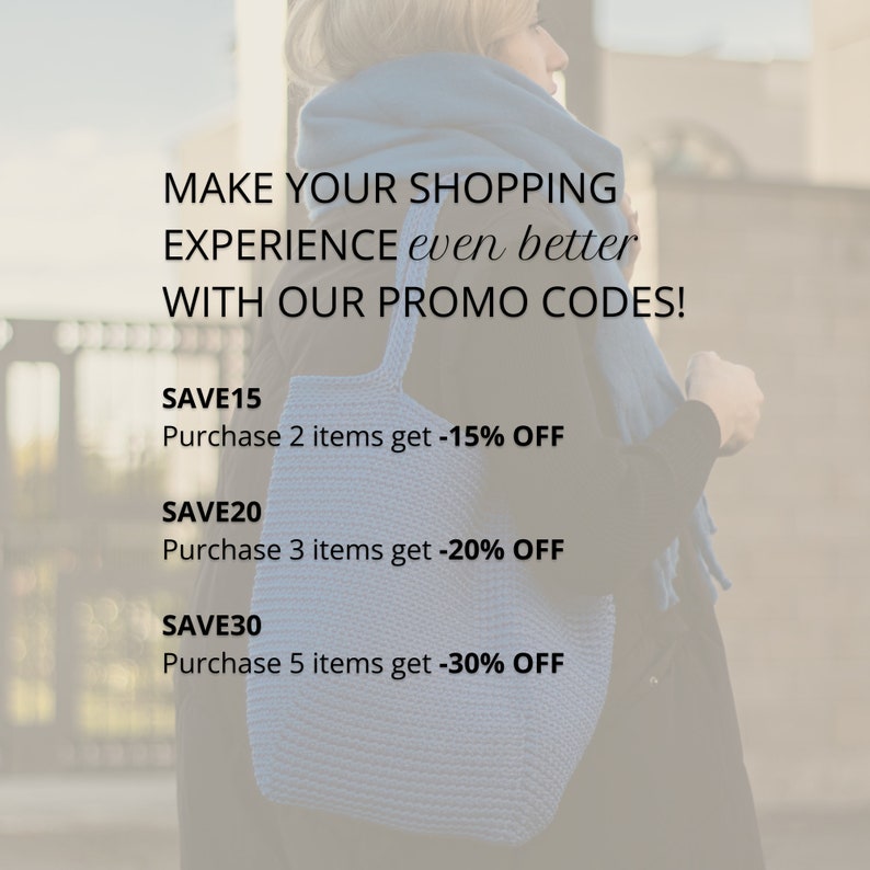 May include: A light blue crocheted tote bag with a long strap is held by a person wearing a blue scarf. Text on the image reads: "MAKE YOUR SHOPPING EXPERIENCE even better WITH OUR PROMO CODES!" and details discounts.