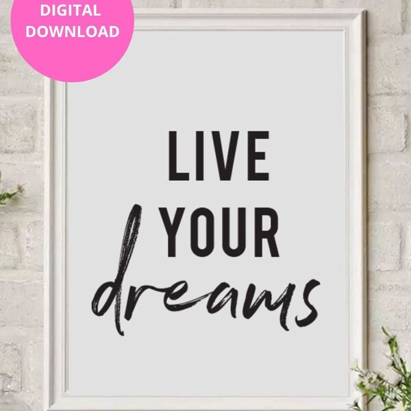 Live your dreams - trendy wall art