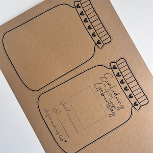 May include: A brown cardstock invitation with a jar design. The text reads "Einladung zum Geburtstag" which translates to "Invitation to a birthday". The card has space to fill in the details of the event, such as the date, time, and location.