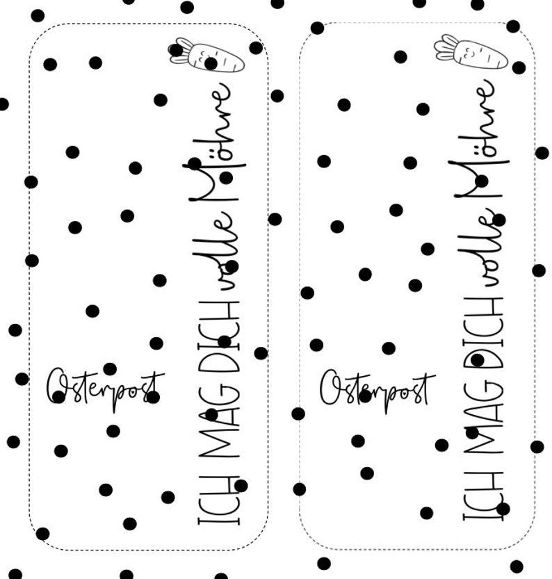 May include: Two black and white printable Easter gift tags with a polka dot background. The text on the tags reads "Osterpost" and "ICH MAG DICH volle M&ouml;hre".