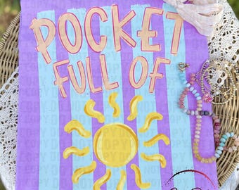 Pocket Full of Sunshine DTF Transfer | Retro Summer Heat Transfer | Sunshine Graphic Transfer | Ready to Press Shirt Transfer | Wholesale