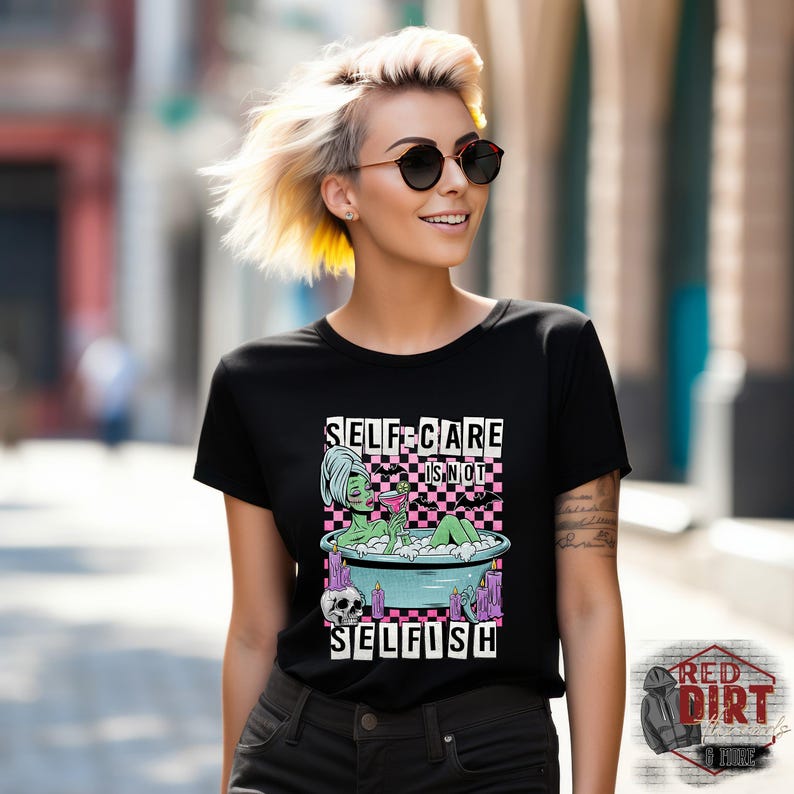 Self Care is not Selfish T-Shirt | Trendy Uplifting Shirt | Fast Shipping | Super Soft Shirts for Men/Women/Kid's imagem 2