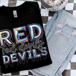 Red Devils Faux Holographic T-Shirt | Trendy School Spirit Shirt | Fast Shipping | Super Soft Shirts for Men/Women/Kid's | Bella Canvas