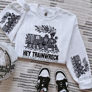 Hey Trainwreck This Isn&#39;t Your Station DTF Transfer | Trendy Snarky DTF Transfer | High Quality Image Transfers | Ready to Press