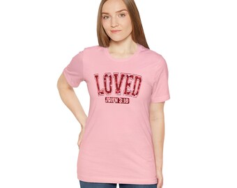 T-shirt chrétien d'amour, chemise aimée, chemise chrétienne de la Saint-Valentin, chemise chrétienne, T-shirt femme, Jean 3:16, T-shirt verset de la Bible !