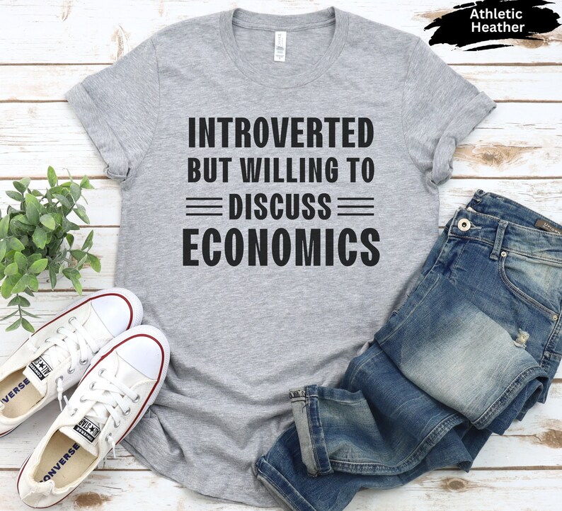 Introverted Economics Tshirt, Funny Quote Tee, Stock Market Shirt