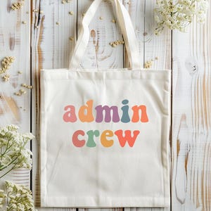 Admin Crew Canvas Tote Bag – Office Staff Gift, Funny Admin Team Tote, Teacher Admin Appreciation, Reusable Work Bag, Secretary Gift Idea