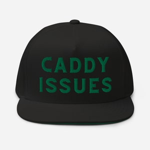 Caddie Issues Golf Hat, Golf Hat, Funny Golf Hat, Sports Hat, Golf Gift