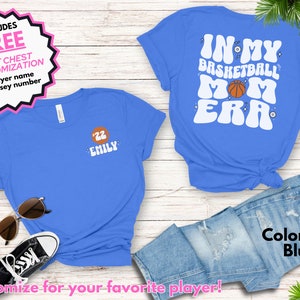 Custom In My Era Basketball Mom Shirt - Great Gift for Mom on Mother&#39;s Day!