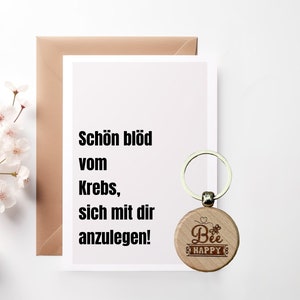 Karte "Schön blöd vom Krebs sich mit dir anzulegen" mit Schlüsselanhänger Holz, Krebsdiagnose, Mutmacher, Genesung, Chemotherapie, Geschenk