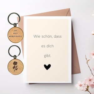 Karte " Wie schön das es dich gibt" mit Umschlag und Schlüsselanhänger beidseitig graviert, Kleine Aufmerksamkeit, Kleinigkeit Geschenk