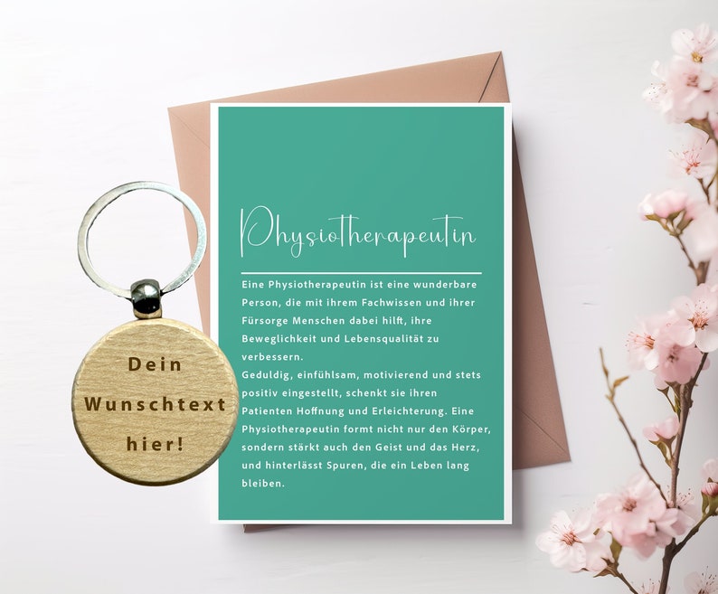 May include: A wooden keychain with the text "Dein Wunschtext hier!" on a teal card with the text "Physiotherapeutin" and a description of the role of a physiotherapist.