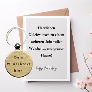 Lustige Karte Geburtstag "Herzlichen Glückwunsch zu einem weiteren Jahr voller Weisheit und grauer Haare" Schlüsselanhänger, personalisiert