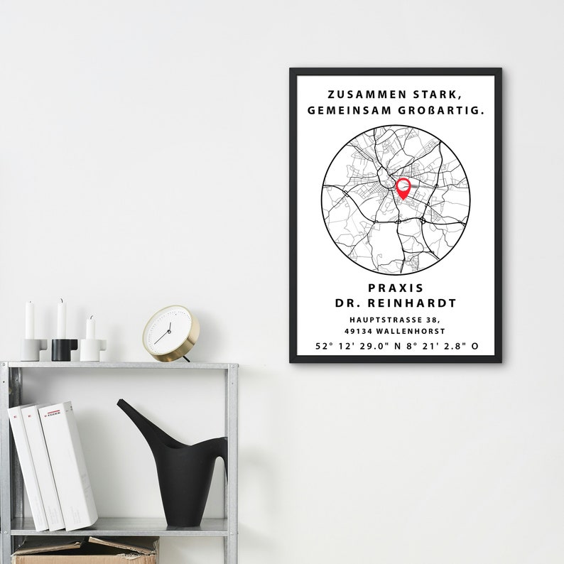 May include: Black and white map print with a red pin marking a location. The text reads "Zusammen Stark, Gemeinsam Grobartig." and "Praxis Dr. Reinhardt Hauptstrasse 38, 49134 Wallenhorst 52&deg; 12' 29.0" N 8&deg; 21' 2.8" O".