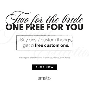 May include: White background with black text promoting a deal: "Two for the bride, One free for you." The text offers a free custom thong with the purchase of two. A "Shop Now" button and the ameto. logo are also present.