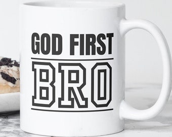 God First Bro Coffee Mug, Christian Gift