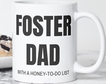 Foster Dad Coffee Mug, Funny Honey-Do List, Father's Day Gift
