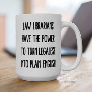 Law Librarian Coffee Mug, Legal Researcher Gift