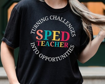SPED Teacher T-Shirt, Comfort Colors, Special Education Gift