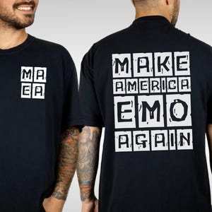Make America Emo Again Shirt, MAEA T-Shirt, Elder Emo Shirt, Alternative Scene Shirt, Emo is Not Dead Graphic Tee, Goth, Punk Clothing