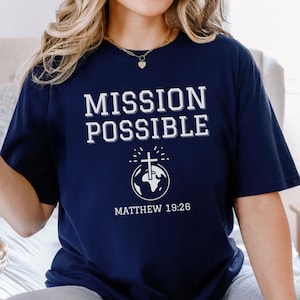 Mission Possible Shirt, Mission Trip Essential Gift for Christians, Church Staff, Youth Pastor, Minister, Mission Team, Bible Verse T-Shirt