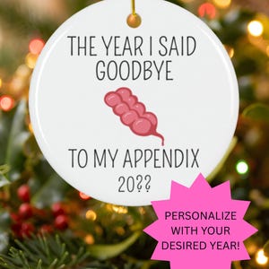 Appendectomy Christmas Ornament, Goodbye Appendix Gift - Personalized Date