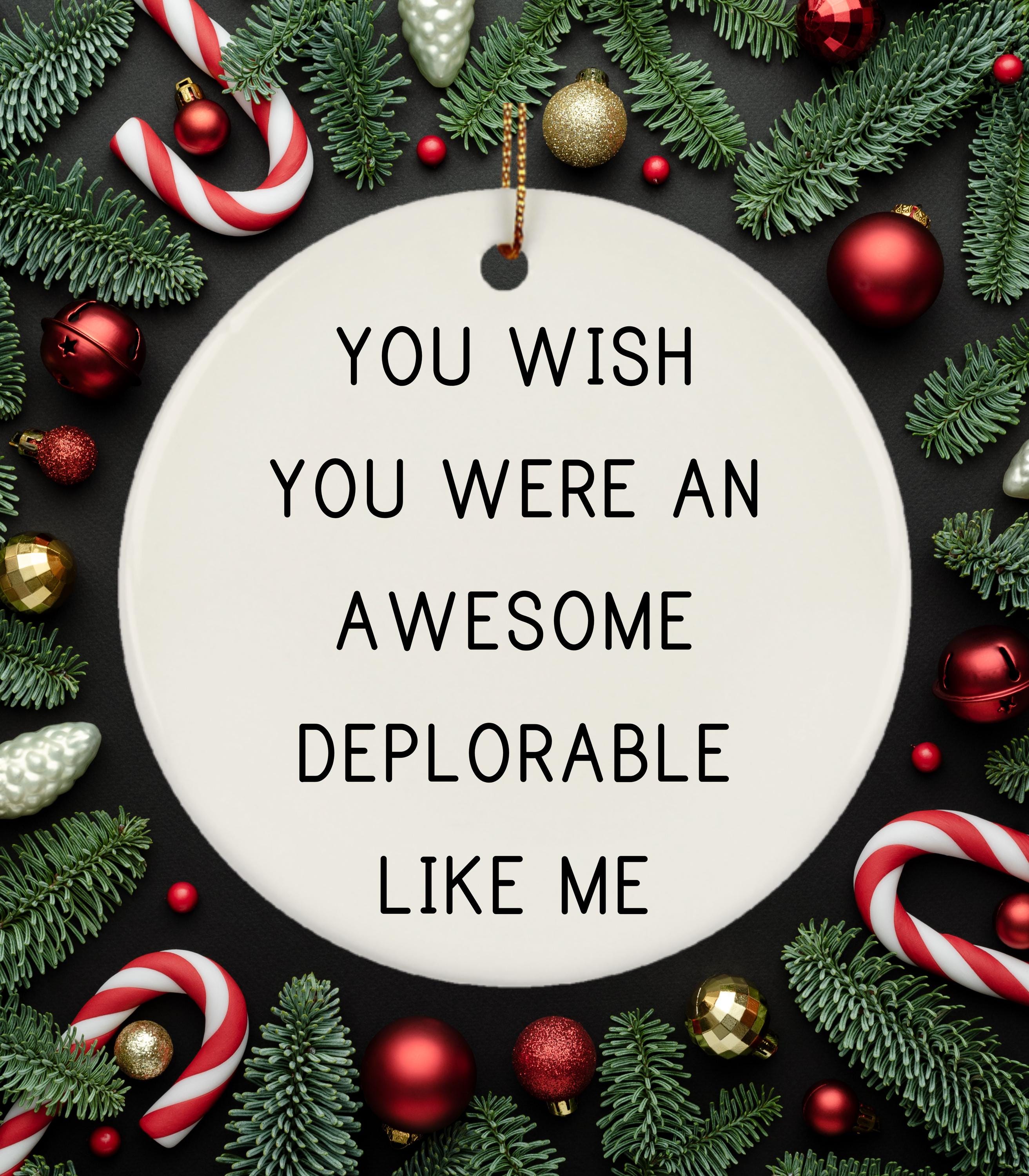 Deplorable Christmas Ornament, Deplorable Ornament, Deplorable