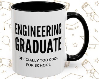 Engineering Graduate Coffee Mug, Funny Graduation Gift