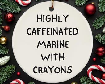 Marine Ornament, Funny Marine Gift for Marine Graduation Ceremony, Marine Boyfriend, Marine Husband, Marine Christmas Gifts, Marine Gifts