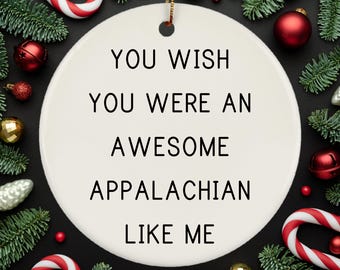 Appalachian Christmas Ornament, Appalachian Ornament, Appalachian Christmas Tree Ornament, Appalachian Christmas Decor, Appalachian Gifts