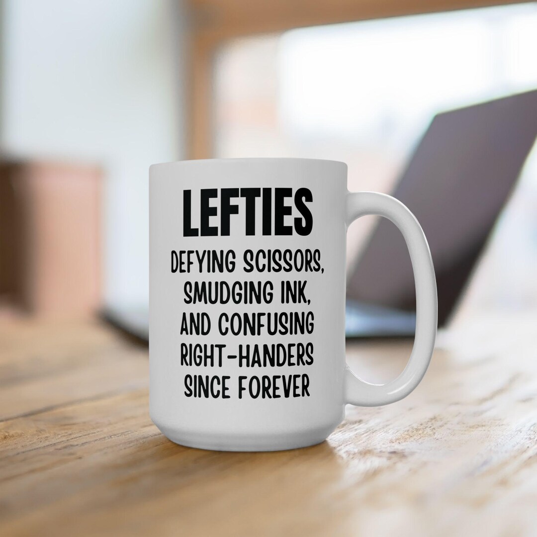 Left Handed Coffee Mug, Funny Gifts for Left Handers Day, Southpaws ...