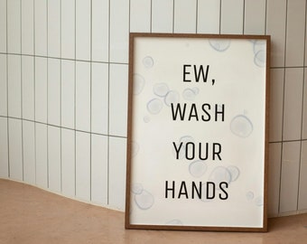 Funny 'Wash Your Hands' Bathroom Art Print (Digital Download)