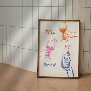 Vertel me wanneer poster retro wijnprint, proost afdrukbare kunst, trendy muurkunst, Cin Cin-poster, decor barwagen Leuke muurkunst, grappige barafdruk