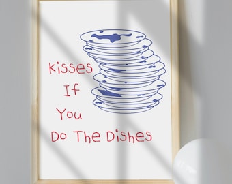 Kisses If You Do The Dishes Print: Modern Kitchen Art (Digital Download)