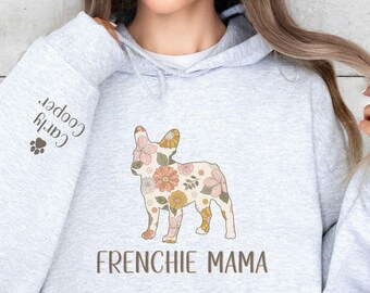 Custom French Bulldog Hoodie With Dogs Name On Sleeve, French Bulldog Gift, Frenchie Bulldog, Frenchie Mom Sweatshirt, Frenchie Gifts
