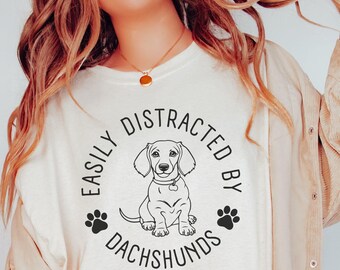 Easily Distracted By Dachshunds Shirt, Dachshund Mom Gifts, Funny Doxie Shirt, Doxie Mom Shirt, Gift For Dachshund Lover, Dachshund Dad Gift