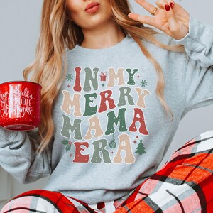 Merry Mama Sweatshirt Christmas Gift For Mom Holiday Sweater Merry Christmas Funny Holiday Shirt Womens Christmas Sweatshirt Retro Christmas