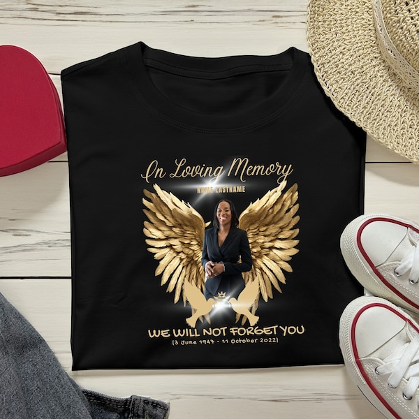 Custom Shirt, in loving memory, Custom Photo Shirt, Rest in Peace Shirt, Rip Shirt, Memorial Shirt, In Memory Shirt, Angel Memorial Shirt