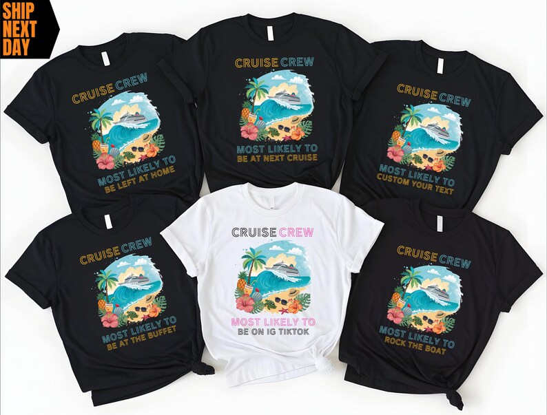 Op de afbeelding: Een verzameling zwarte en witte t-shirts met een cruisethema. Elk shirt heeft een afbeelding met een cruiseschip, golven en tropische elementen. Tekst bevat "Cruise Crew" en zinnen als "Most Likely to Be at Next Cruise."