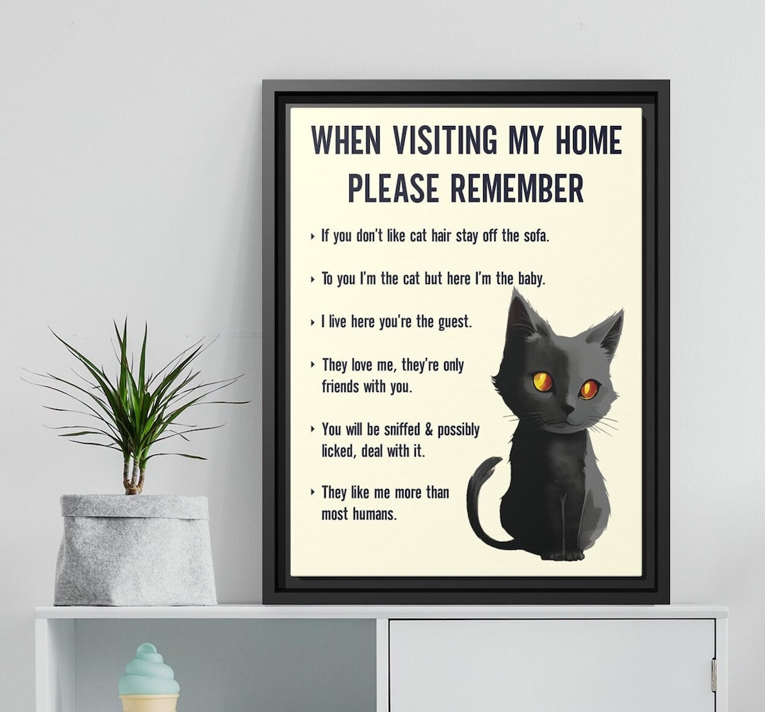 When Visiting My Home Please Remember Cat Print on Canvas Set in Wooden ...