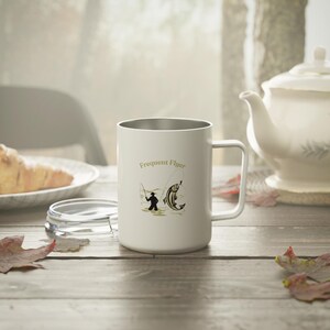 Insulated Coffee Mug, 10oz - Fly Fishing At Its Best, Frequent Flyer Gift, River Fishing Lover, Relaxing Fishing Mug, Fly Fishing
