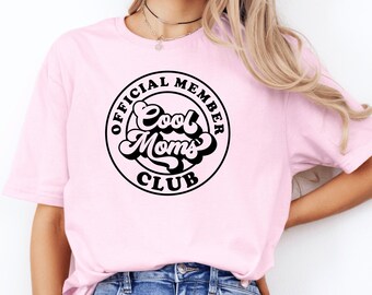Official Member Cool Moms Club Shirt, Cool Mom T-shirts, Mama Shirt, Funny Mom Tee, Cool Aunt Shirt, Mothers Day Gift, Cool Mom Shirt