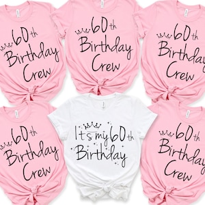 It&#39;s My 60th Birthday Shirt, It&#39;s My Birthday Tee, 60th Birthday Crew Shirt for Women, Birthday Party Shirts, Custom Birthday Group Shirts