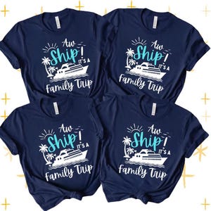 Aw Ship It's A Family Cruise Shirt, Family Cruise Trip Shirts, Family Cruise TShirt, Family Matching Cruise Tee, Matching Family Travel Gift