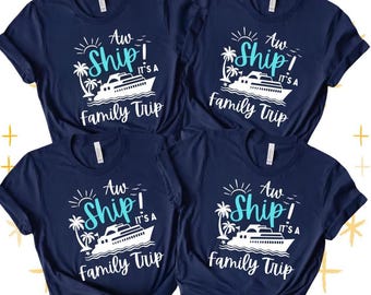 Aw Ship It's A Family Cruise Shirt, Family Cruise Trip Shirts, Family Cruise TShirt, Family Matching Cruise Tee, Matching Family Travel Gift